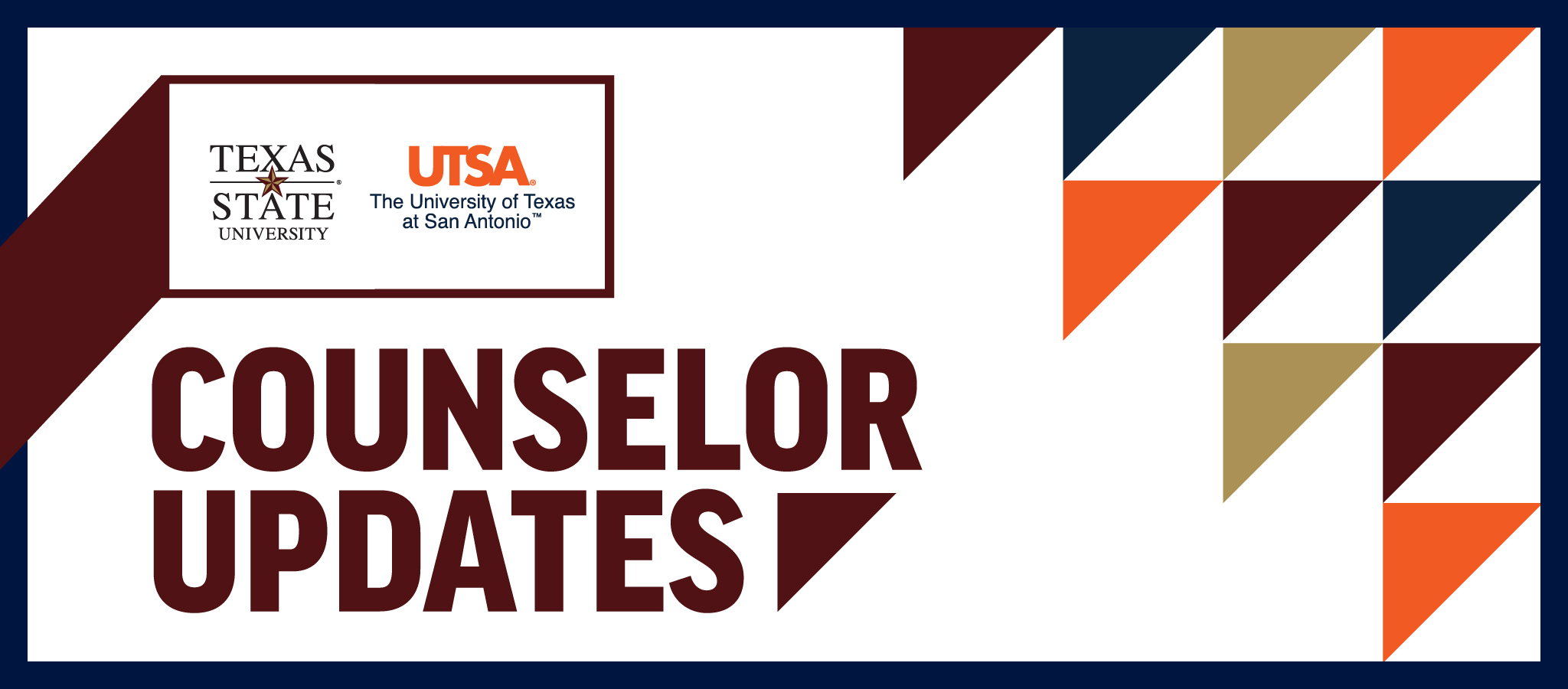 TX State and UTSA Counselor Updates 2024