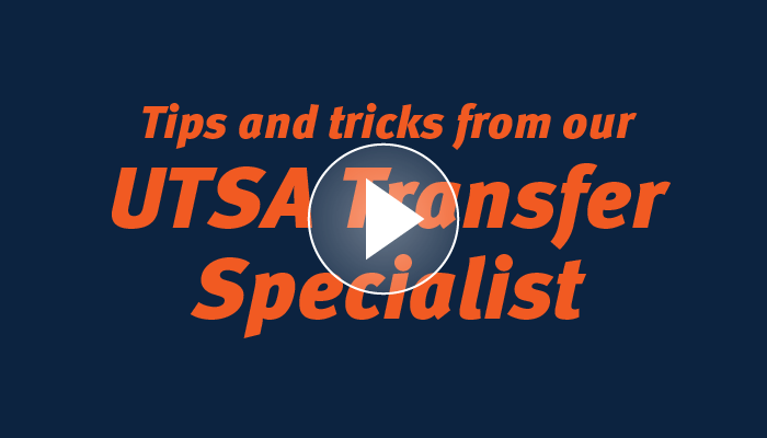 tips and tricks from our utsa transfer specialist video