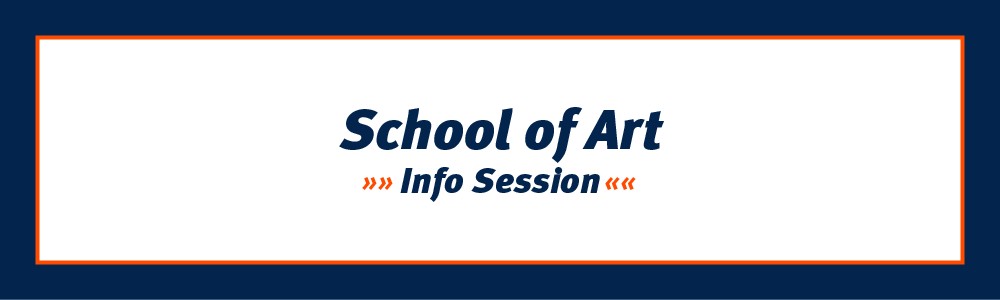 School of Art Info Session