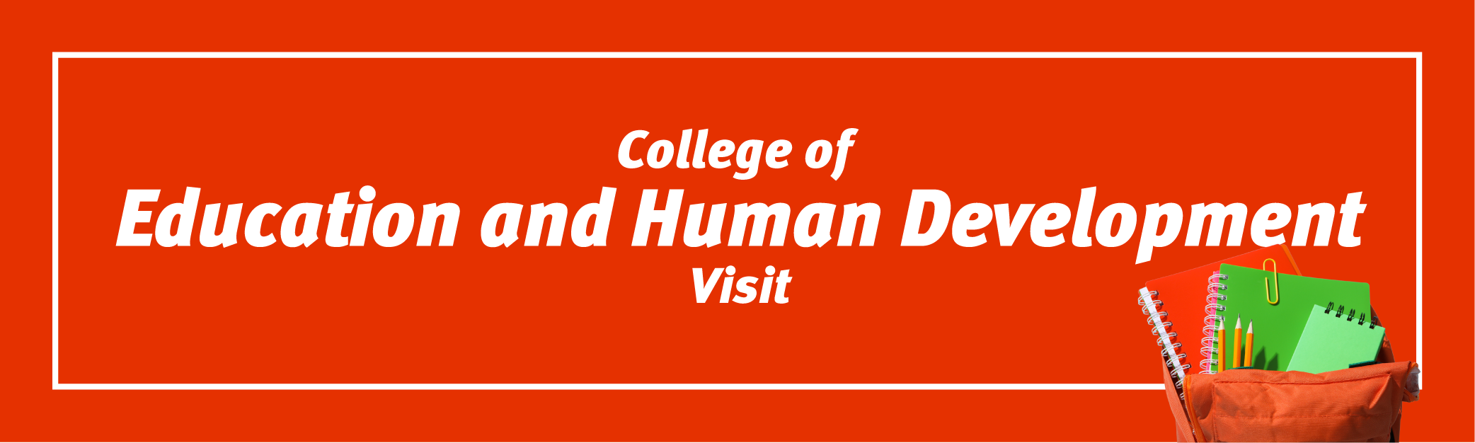 College of Education and Human Development Visit