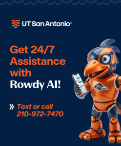 Get 24/7 Assistance with Rowdy AI! Text or call 210-972-7470