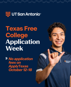 Texas Free College Application Week. No application fees on ApplyTexas October 12-18