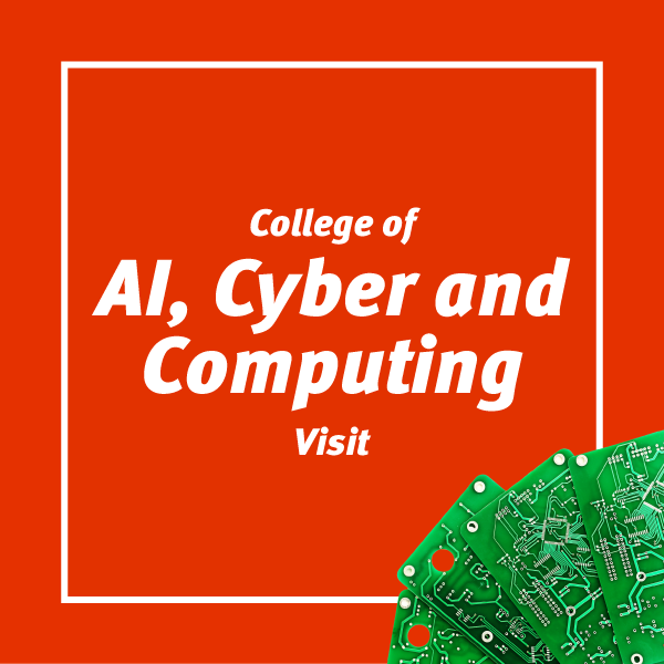 College of AI, Cyber and Computing Visit