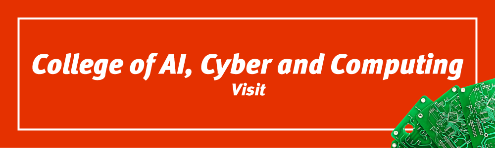 College of AI, Cyber and Computing Visit
